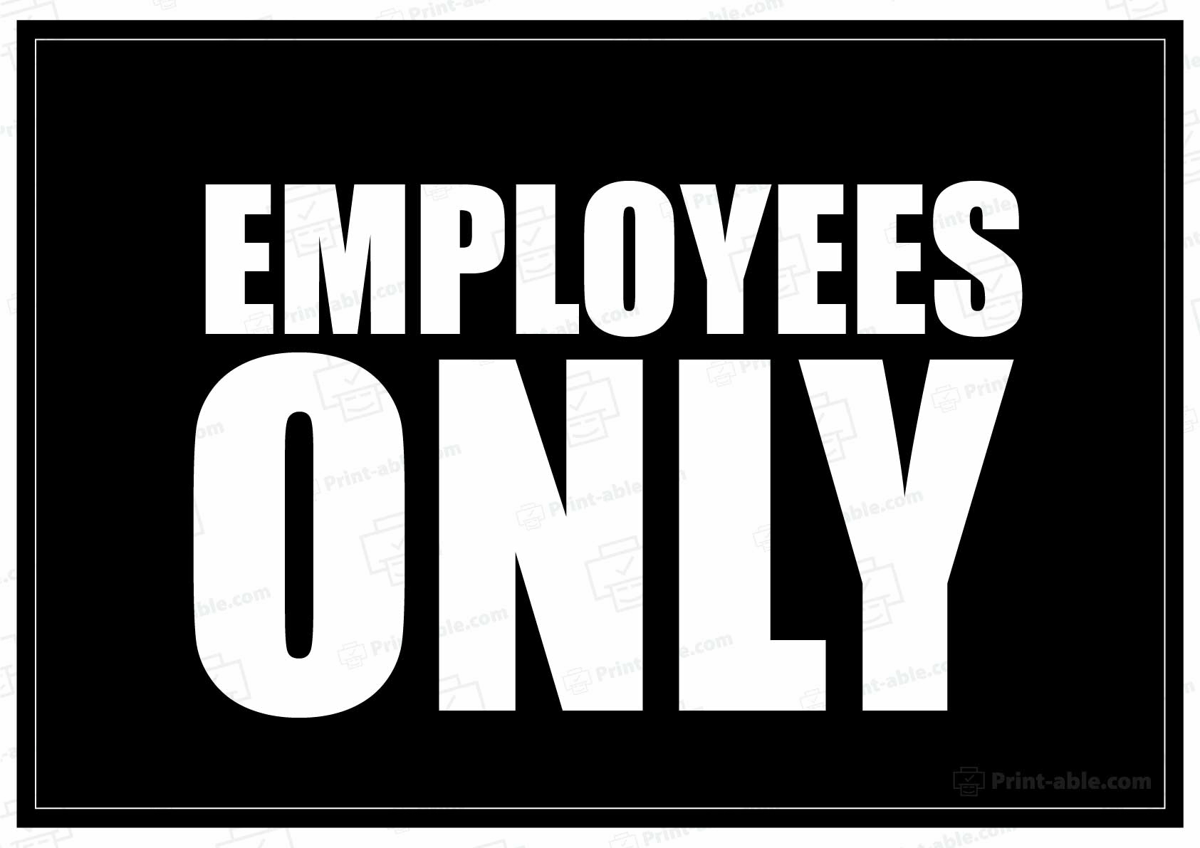 14 Free Employees Only Sign Printable PRINT ABLE