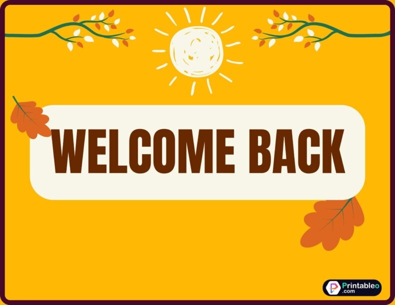 25 Welcome Back Sign Download FREE Printable PDFs