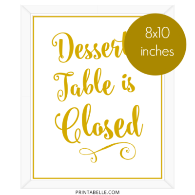 Dessert Table Is Closed Printable Sign Printabelle