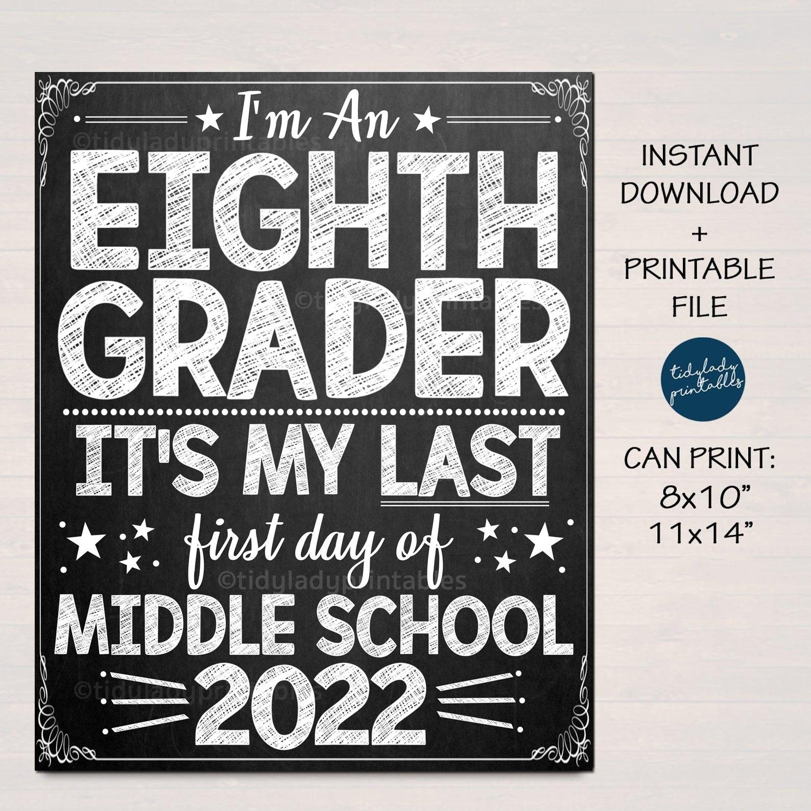 First Day Of 8th Grade Sign First Day Of Eighth Grade Sign Printable 