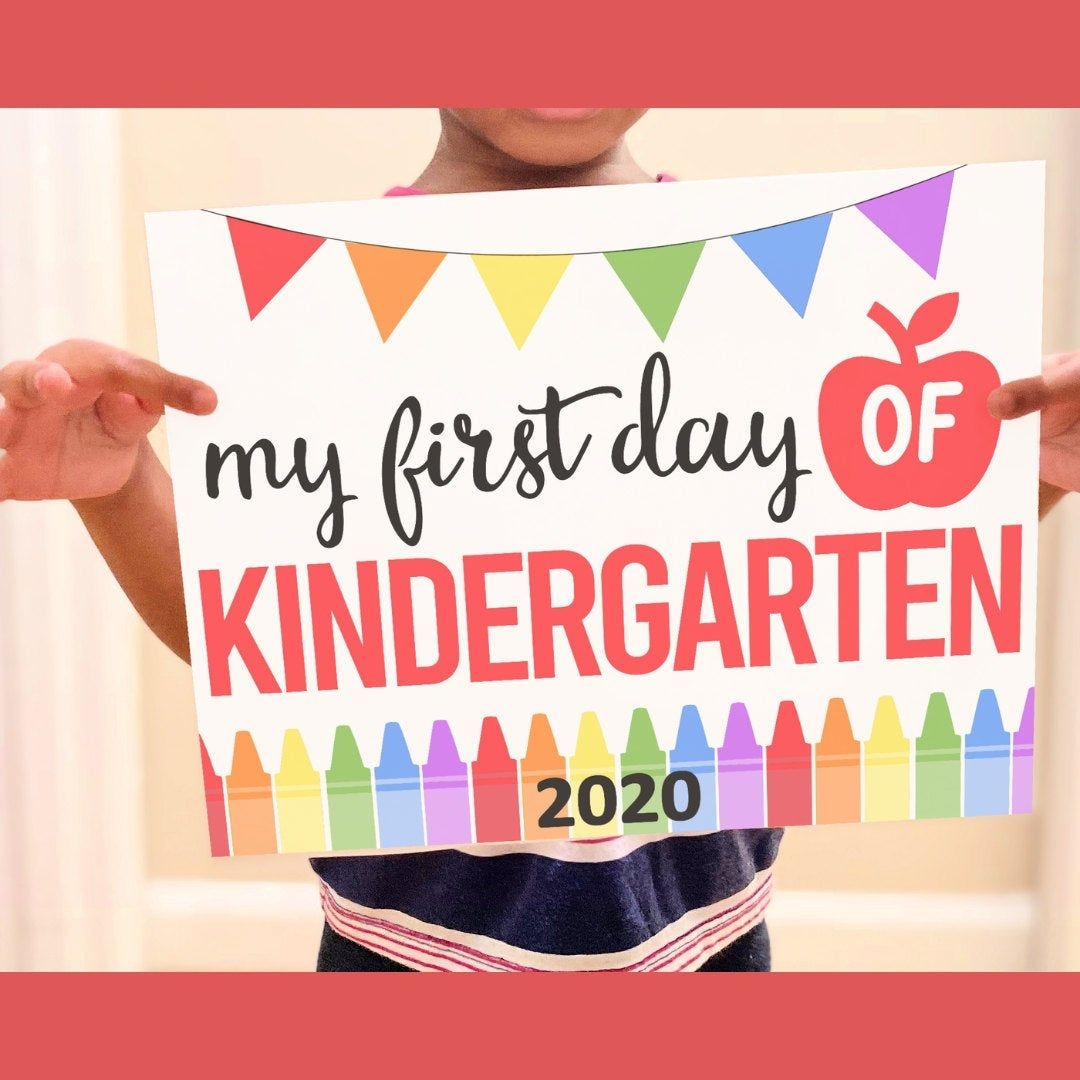 First Day Of Kindergarten Signs Printable