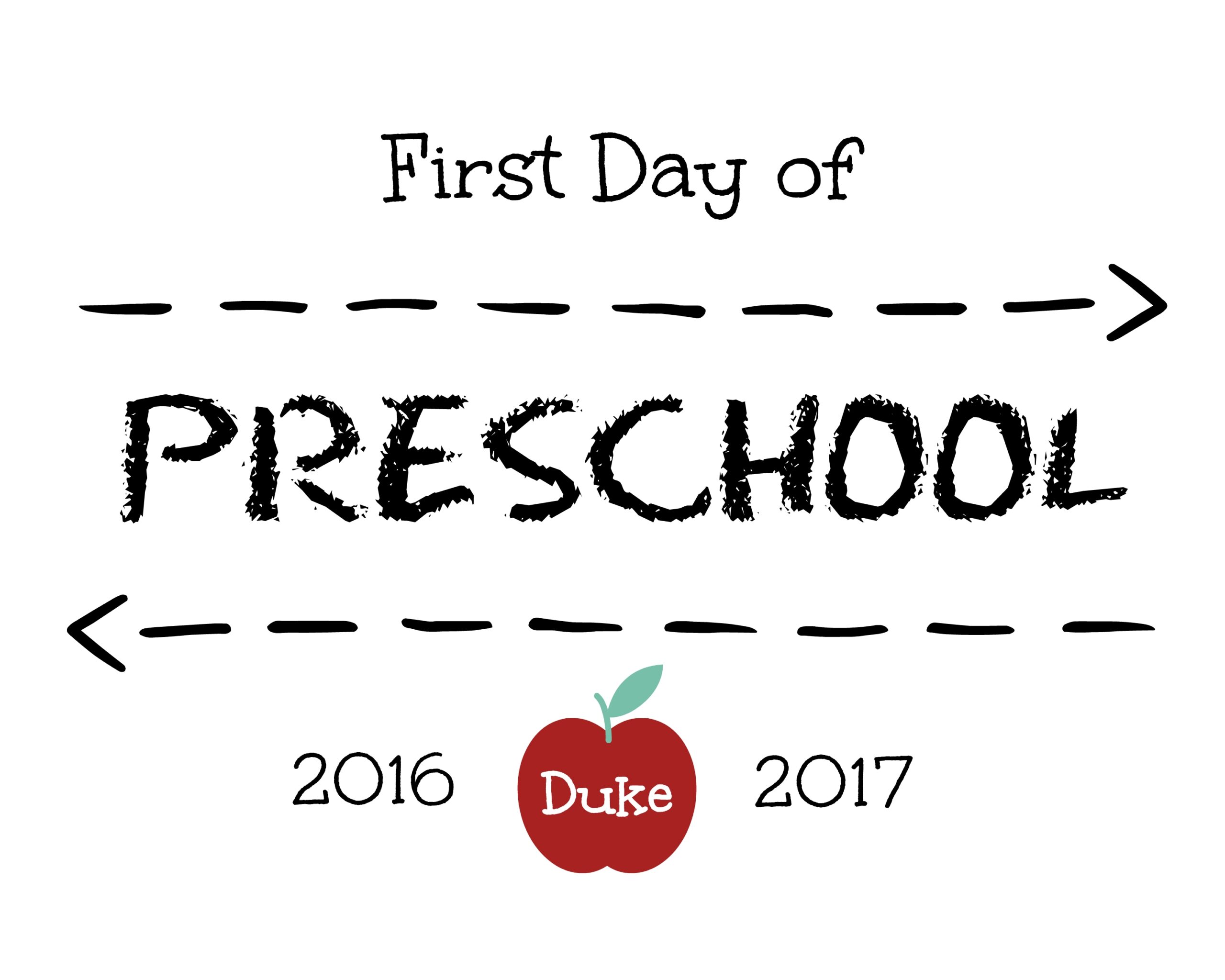 First Day Preschool Sign