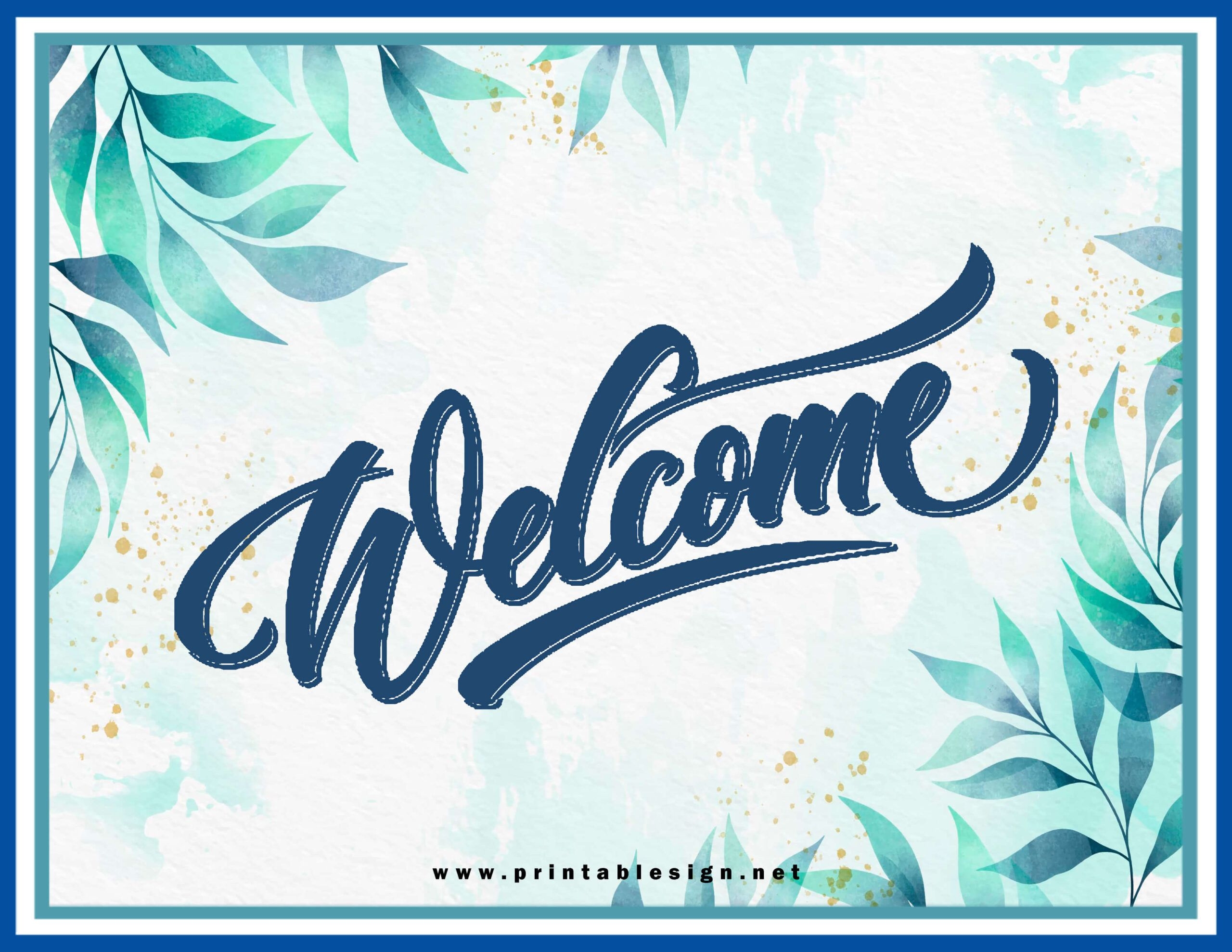 Free Printable Welcome Sign Template FREE Printable A Z
