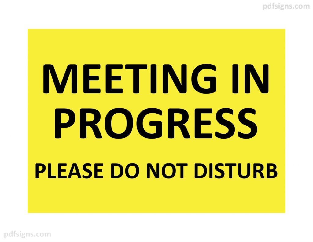 Meeting In Progress Please Do Not Disturb Sign Printable Signs Free