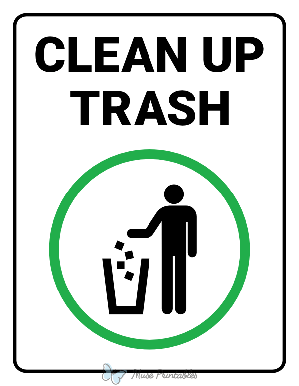 Printable Clean Up Trash Sign Printable Clean Up Trash Sign