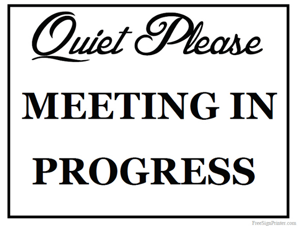 Printable Meeting In Progress Sign