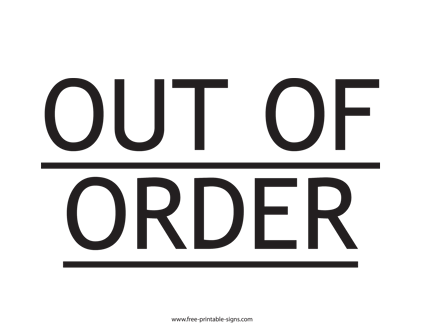 Printable Out Of Order Sign Free Printable Signs