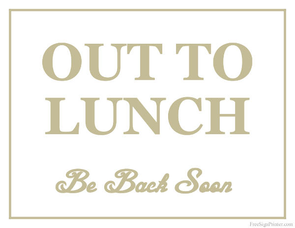 Printable Out To Lunch Sign