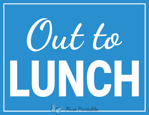 Printable Out To Lunch Sign