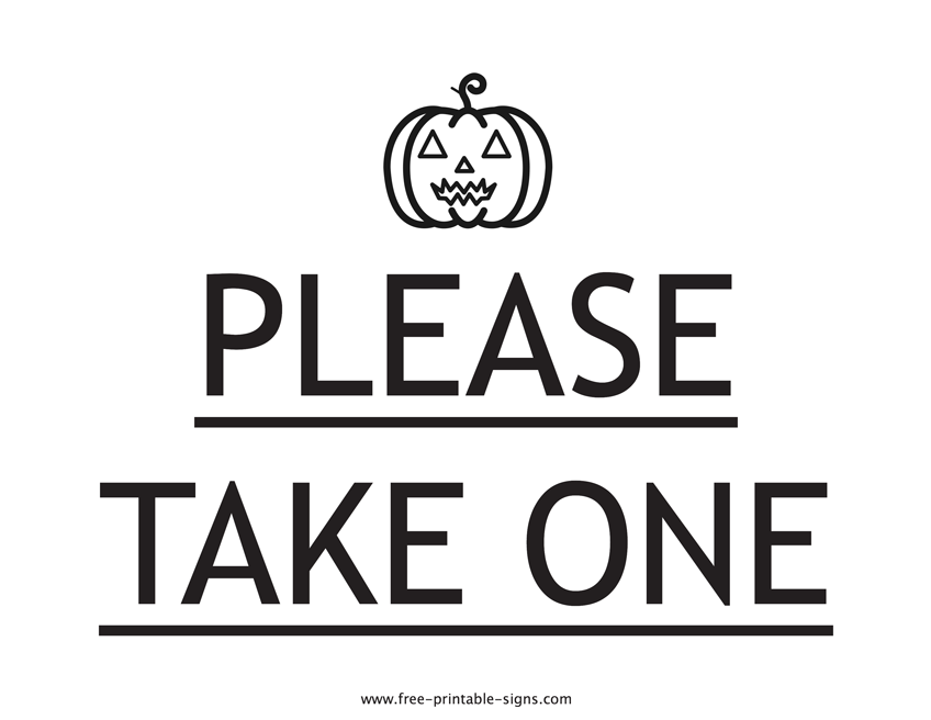 Printable Please Take One Halloween Sign Free Printable Signs