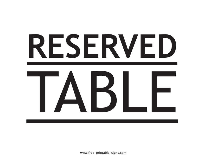 Printable Reserved Table Sign Free Printable Signs