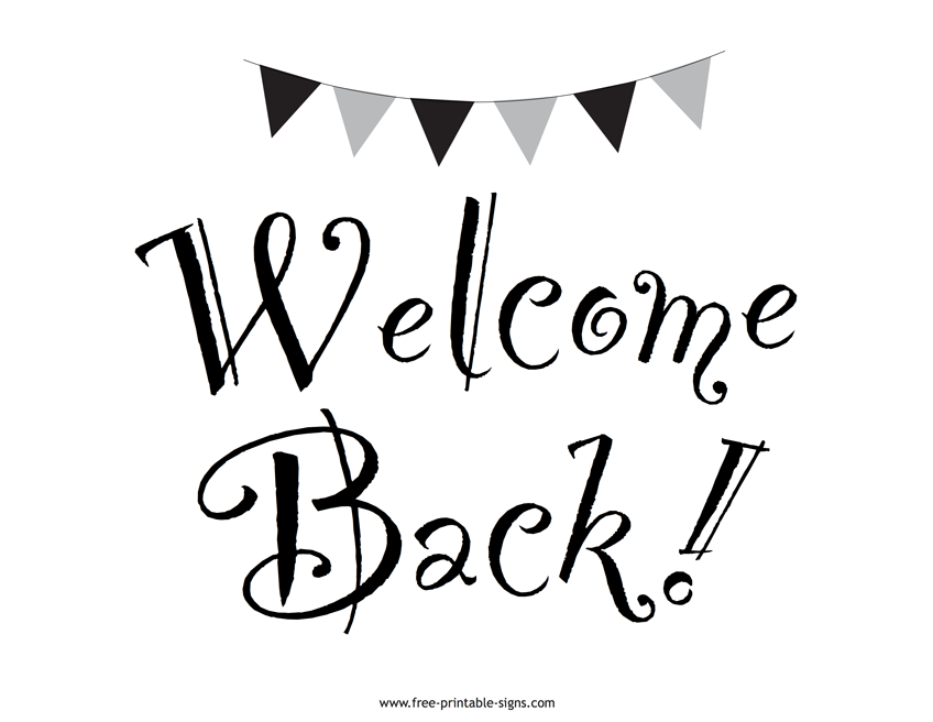 Printable Welcome Back Sign Free Printable Signs