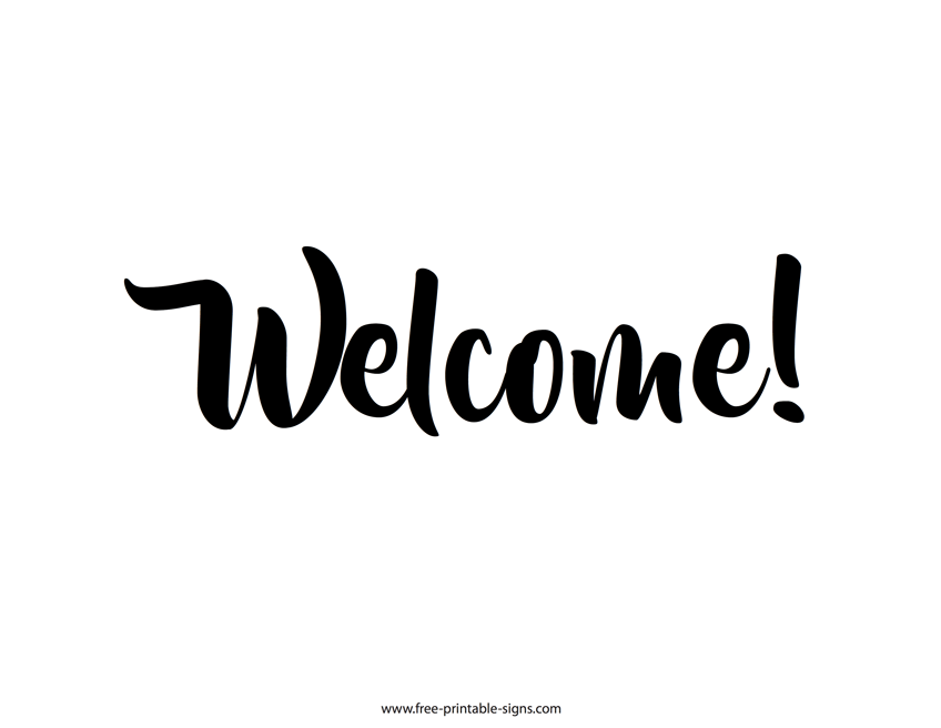 Printable Welcome Sign Free Printable Signs