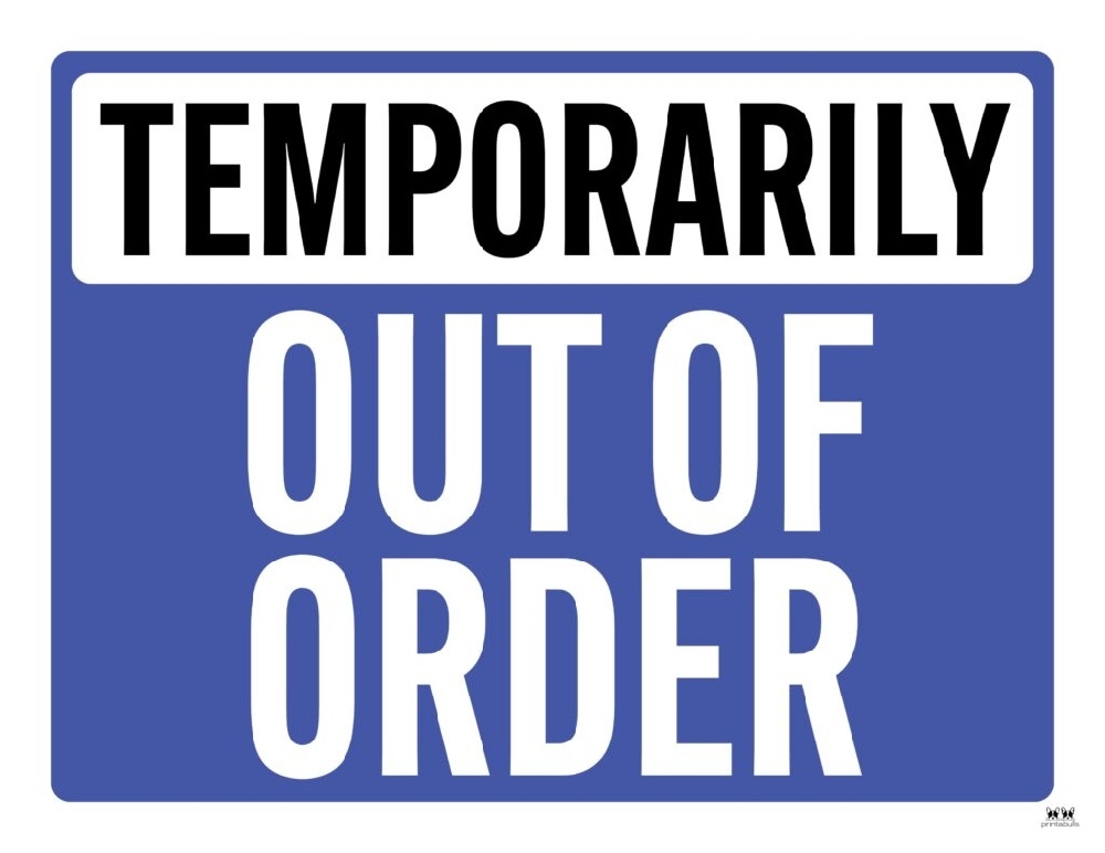 Temporarily Out Of Order Sign Printable Free Download And Print For You 